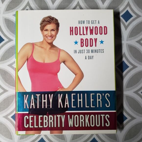 Kathy Kaehler's Celebrity Workouts: How to Get a Hollywood Body & Naked Fitness - Picture 2 of 10